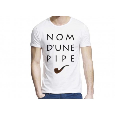T-Shirt imprimÃ© nom d'une pipe