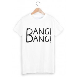 T-Shirt bang bang ref 973