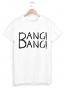 T-Shirt bang bang ref 973