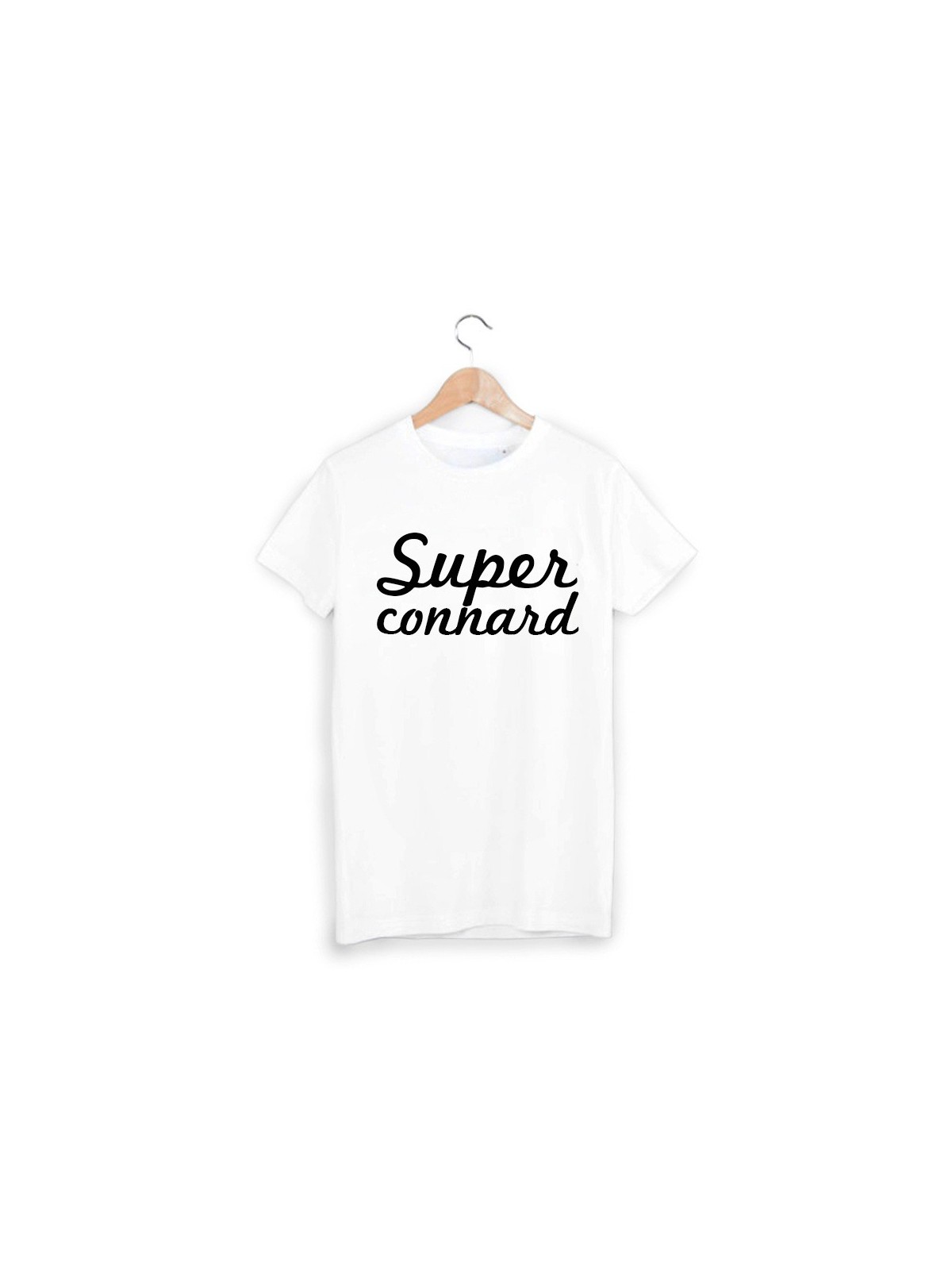 T-Shirt super connard ref 1039