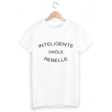 T-Shirt intelligente drÃ´le rebelle ref 1615
