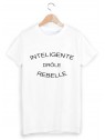 T-Shirt intelligente drÃ´le rebelle ref 1615