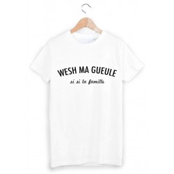 T-Shirt wesh ma gueule ref 1616