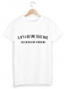 T-Shirt Il n'y a qu'une seule race celle qu'on se met le week-end ref 1632