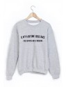 Sweat-Shirt il n'y a q'une seule race celle qu'on se met le week end ref 1632