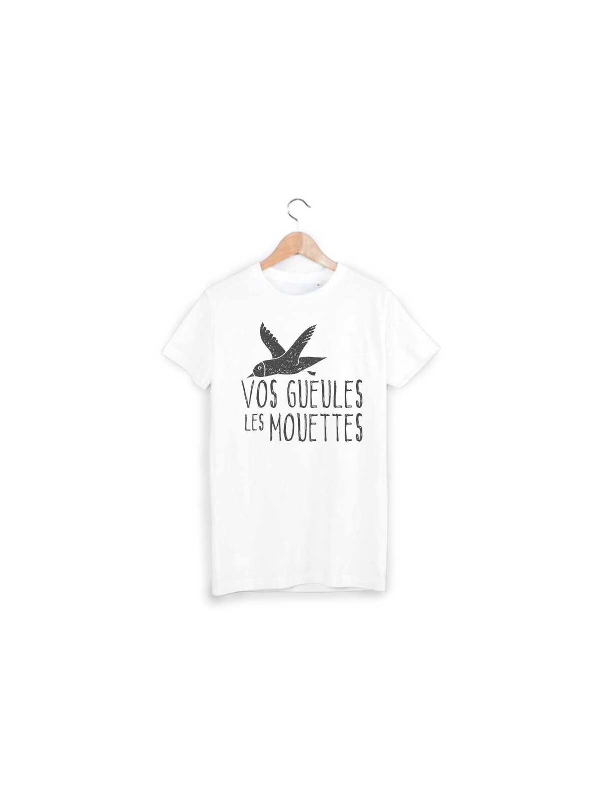 T-Shirt imprimÃ© vos gueule les mouettes ref 1821