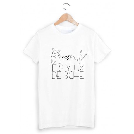 T-Shirt imprimÃ© tes yeux de biche ref 1813