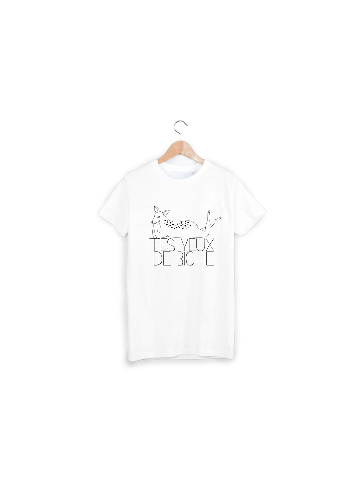 T-Shirt imprimÃ© tes yeux de biche ref 1813