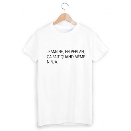 T-Shirt imprimÃ© jeannine en verlan, ninja  ref 1884