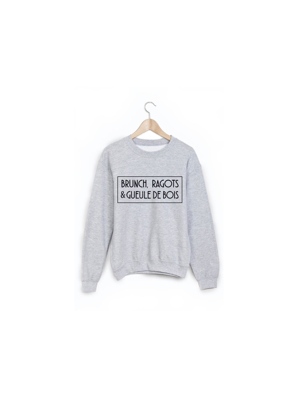 Sweat-Shirt imprimÃ© Brunch ragot et gueule de bois