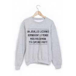Sweat-Shirt imprimÃ© un jour les licornes domineront le monde ref 1607