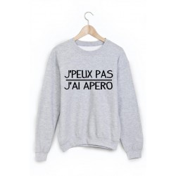 Sweat-Shirt imprimÃ© j peux pas j'ai apÃ©ro