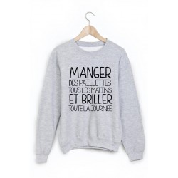 Sweat-Shirt citation manger des paillettes et briller