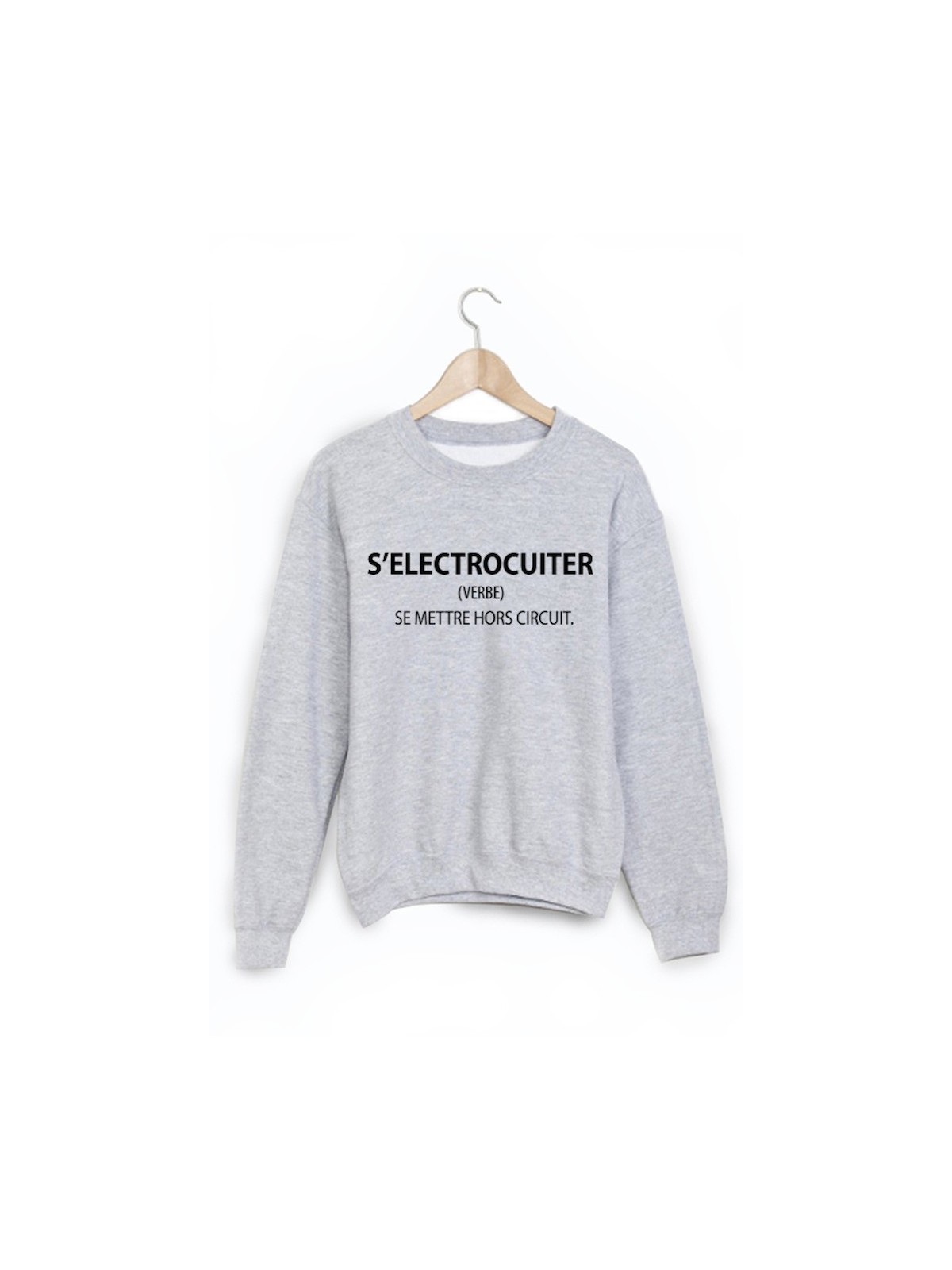 Sweat-Shirt imprimÃ© s'Ã©lectrocuiter