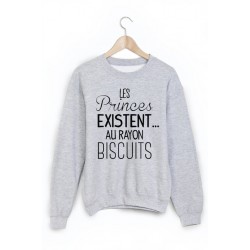 Sweat-Shirt citation les princes existent au rayon biscuits