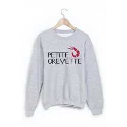 Sweat-Shirt Citation petite crevette