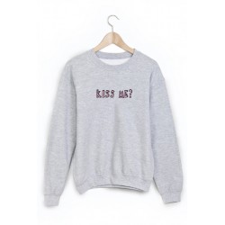 Sweat-Shirt citation kiss me 