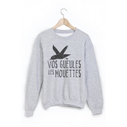 Sweat-Shirt citation vos gueules les mouettes