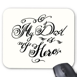 Tapis de souris citation papa hÃ©ro