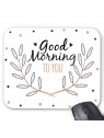 Tapis de souris Citation good morning 