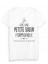 T-Shirt  Je suis une petite soeur formidable humour