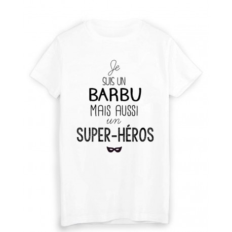 T-Shirt citation Je suis un barbu super hÃ©ros