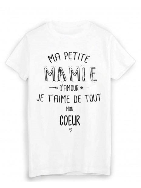 T Shirt Citation Ma Petite Mamie Que J Aime De Tout Mon Coeur