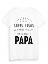 T-Shirt il y a des super hÃ©ros qui ne portent pas de cape on les appelle PAPA