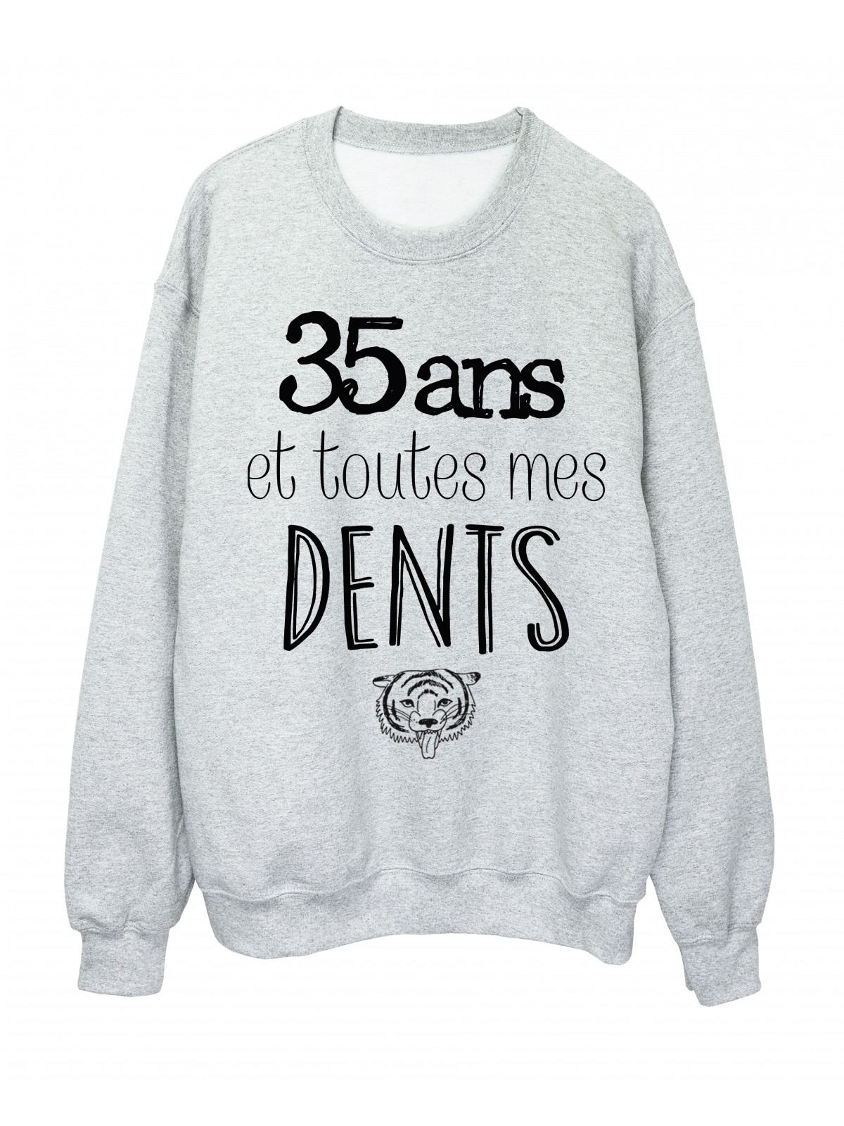 Sweat-Shirt ANNIVERSAIRE 35 ans et toutes mes dents