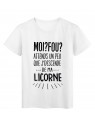 T-Shirt citation humour Moi Fou ? attends un peu que jdescende de ma licorne