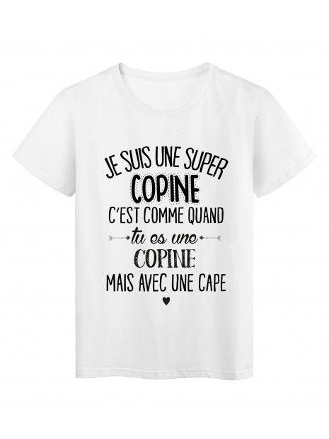 T Shirt Citation Je Suis Une Super Copine