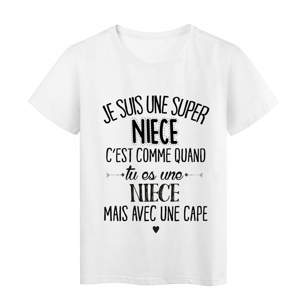 T-Shirt citation Je suis une super NIECE