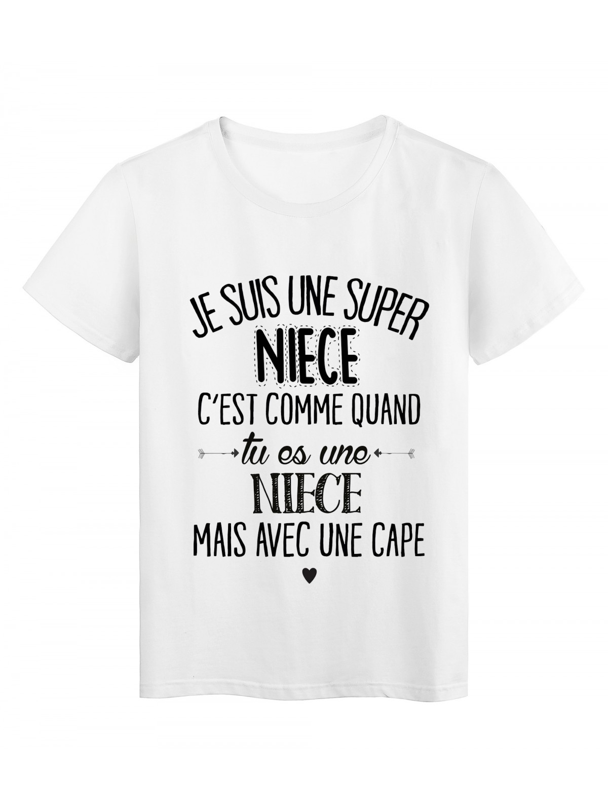 T-Shirt citation Je suis une super NIECE