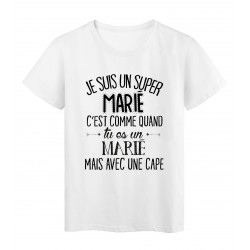 T-Shirt citation Je suis une super MARIE