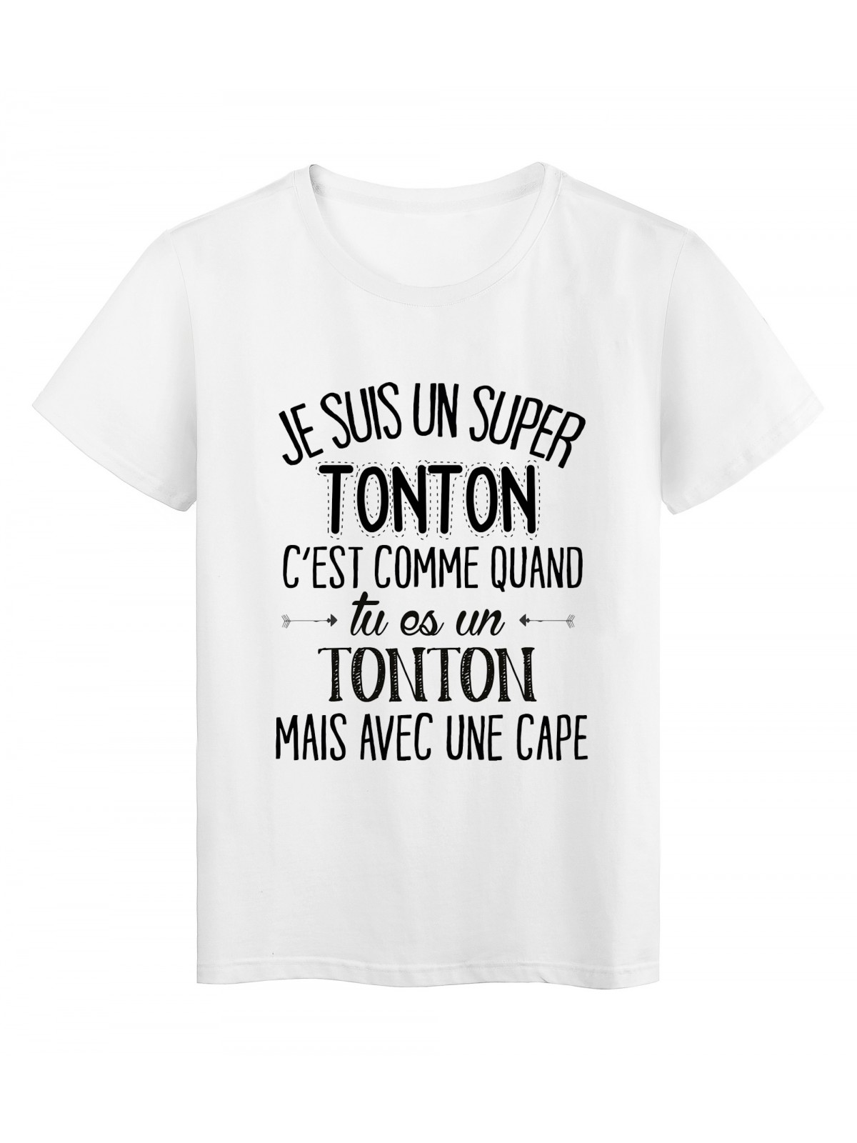 T-Shirt citation Je suis une super TONTON ref Tee shirt 2054