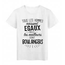 T-Shirt citation Tous les hommes naissent égaux-Boulangers réf Tee shirt 2074