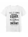 T-Shirt citation Tous les hommes naissent Ã©gaux-Chasseurs rÃ©f Tee shirt 2078