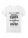 T-Shirt citation Tous les hommes naissent Ã©gaux-Routiers rÃ©f Tee shirt 2079