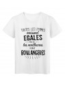 T-Shirt citation Toutes les femmes naissent Ã©gales les meilleures sont BoulangÃ¨res rÃ©f Tee shirt 2103