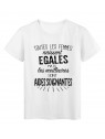 T-Shirt citation Toutes les femmes naissent Ã©gales les meilleures sont Aides soignantes rÃ©f Tee shirt 2107