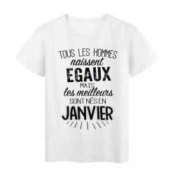 T-Shirt citation Tous les hommes naissent Ã©gaux les meilleurs sont nÃ©s en Janvier rÃ©f Tee shirt 2121