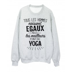 Sweat-Shirt citation Tous les hommes naissent Ã©gaux mais les meilleurs font du yoga rÃ©f 2094