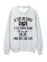 Sweat-Shirt humour citation super Papi c'est comme quand tu es un Papi mais avec une cape rÃ©f 2058