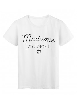 T-Shirt imprimé humour design Madame Rock n roll réf 2198