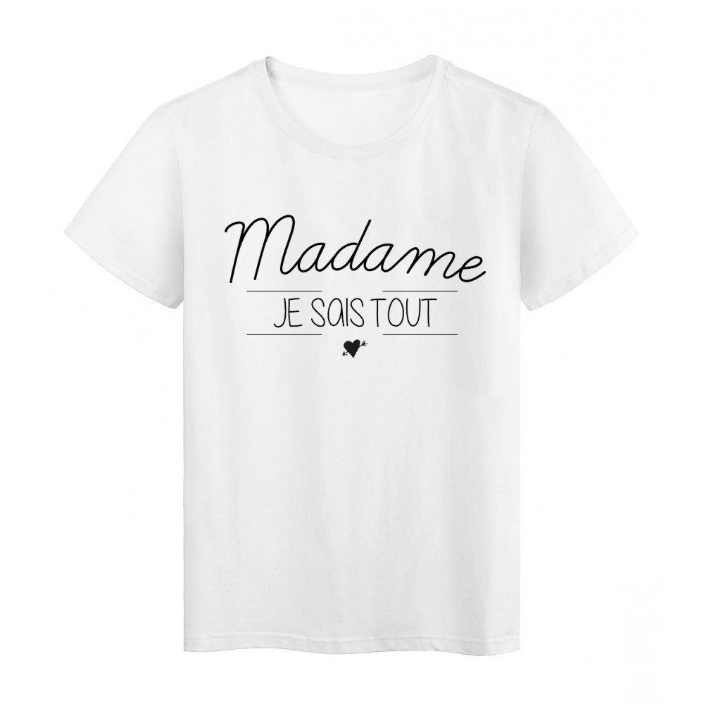 T-Shirt imprimÃ© humour design Madame Je sais tout