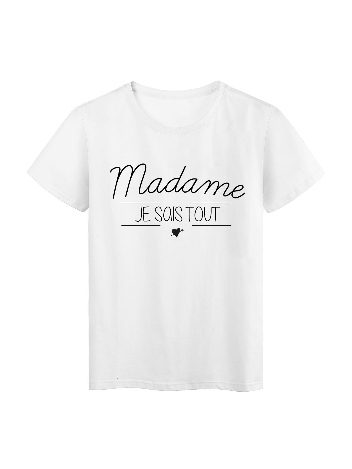 T-Shirt imprimÃ© humour design Madame Je sais tout