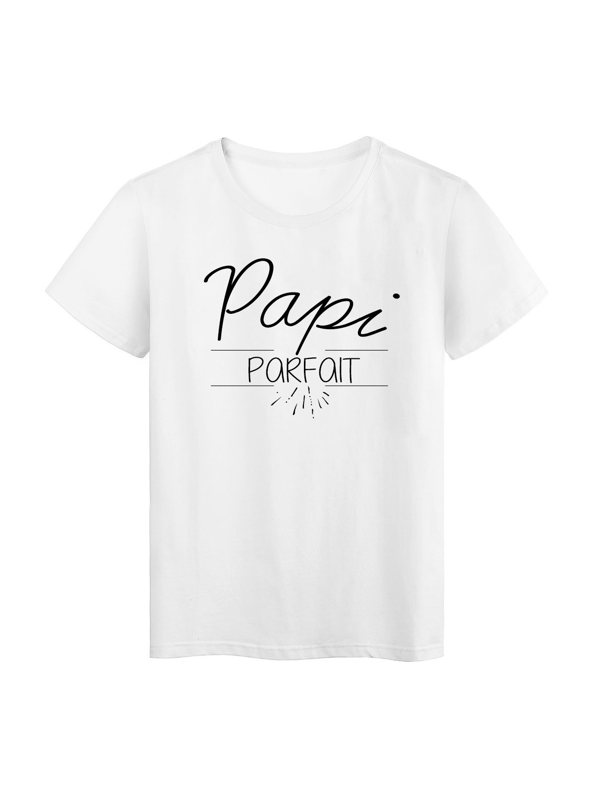 T-Shirt imprimÃ© Citation PAPI PARFAIT fete des grands peres