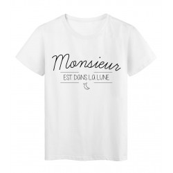 T-Shirt imprimÃ© Citation MONSIEUR EST DANS LA LUNE 
