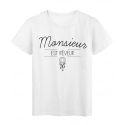 T-Shirt imprimÃ© Humour Citation MONSIEUR EST REVEUR