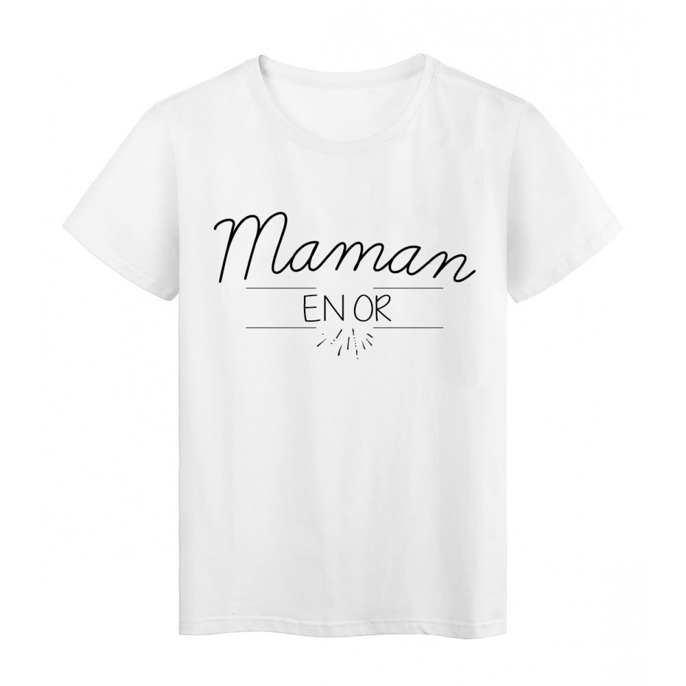 T-Shirt imprimÃ© Citation Maman en Or rÃ©f 2252